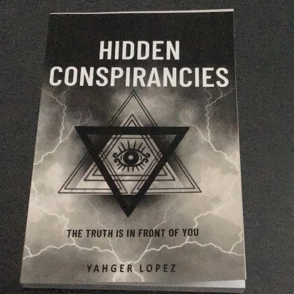 HIDDEN CONSPIRACIES by Yahger Lopez Book, new